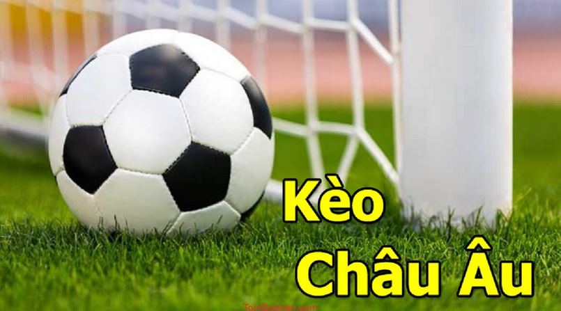 Giới thiệu về kèo Châu Âu